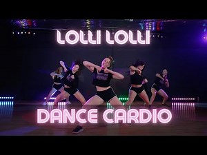 Lolli Lolli (Pop That Body) Dance Cardio with Madhouse Dance