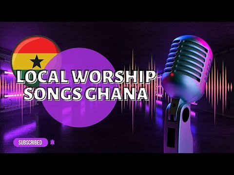 Local Morning Worship Songs from Ghana: A Collection of Gospel Music