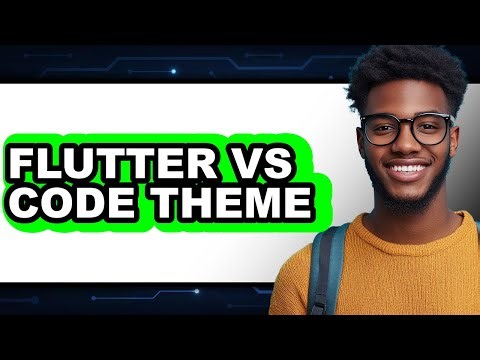 Flutter vs Code Theme: Which Is Better for Developers?