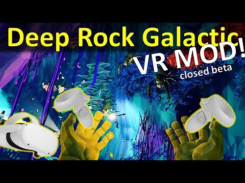 VRG - Deep Rock Galactic VR mod! Full session - closed beta (WiP April 2022)