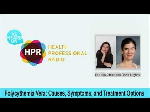 How to treat Polycythemia Vera, What are the causes and symptoms