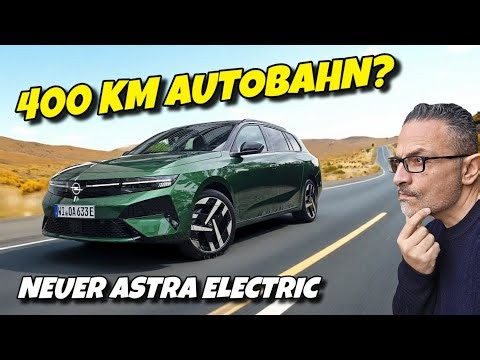 Reality Check: 400 km in the new Opel Astra Electric Estate.