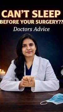 Fear of Surgery? Why You Can't Sleep Before Surgery Explained | Anxiety Before Surgery
