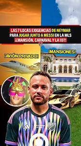 171K views · 2.9K reactions | Las 7 LOCAS EXIGENCIAS de NEYMAR para jugar junto a Messi en la MLS ¡¿MANSIÓN, carnaval y la 10?!朗 #neymar #futbol #MLS #messi | La Gambeta | Facebook