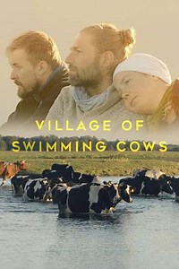 Village of Swimming Cows - Movie