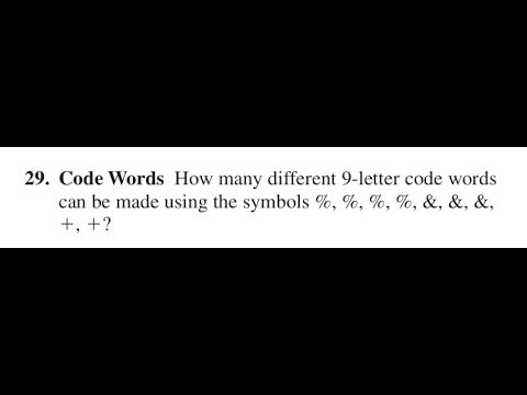 Code Words How many different 9-letter code words can be made using the symbols
