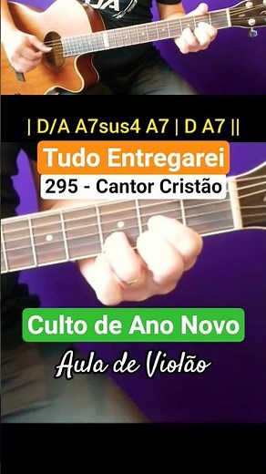 Aula de Violão Fácil Cifra Simplificada | Tudo Entregarei | 295 Cantor Cristão |Corinhos Evangélicos