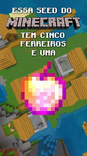 Seed Minecraft: Vila com 5 Ferreiros e 1 Maçã Dourada Encantada