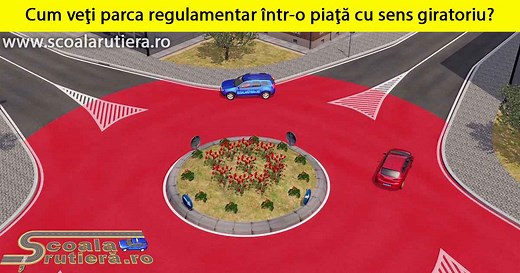 Chestionare DRPCIV cat B: Cum veți parca regulamentar într-o piață cu sens giratoriu?