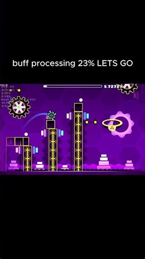 BUFF PROCESSING 23% LETS GOOOO #gd #geometrydash