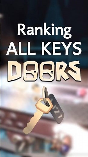 RANKING every KEY in roblox DOORS