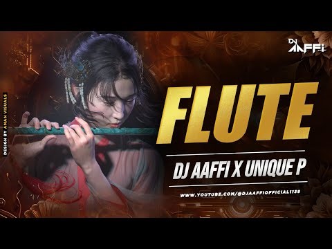 Flute - Dj Aaffi Official x ‪@UNIQUEPSOUND‬
