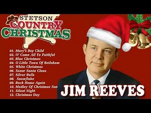 Jim Reeves Best Christmas Songs -- Jim Reeves Christmas Full Album -- Old Soul Christmas