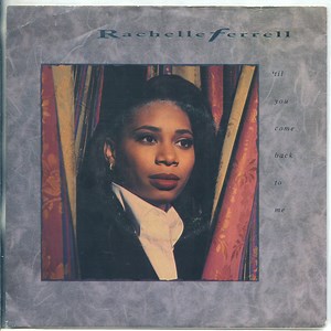 Rachelle Ferrell - 'Til You Come Back To Me