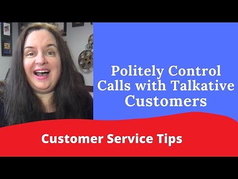 How to Control Calls with Talkative Customers