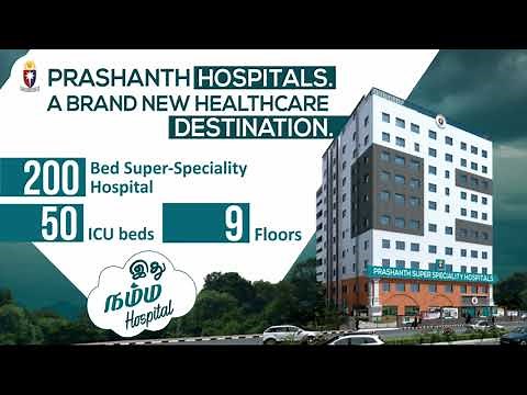 Prashanth Hospitals Kolathur -Grand Opening on 30 Oct @ Kolathur | 200 Bed Super Speciality Hospital