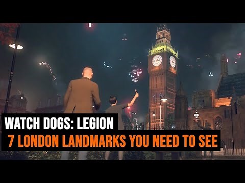 Watch Dogs: Legion | 7 London Landmarks You Need To See