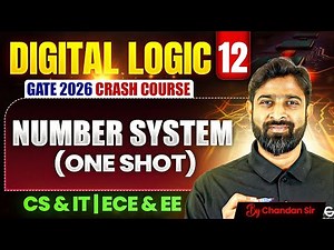 Digital Logic 12 | Number System | CS, IT & EE, ECE | GATE Crash Course