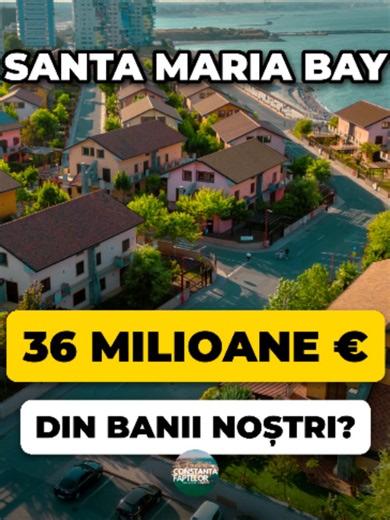 Cât a plătit Constanța pentru infrastructura Santa Maria Bay — factura de 36 milioane €