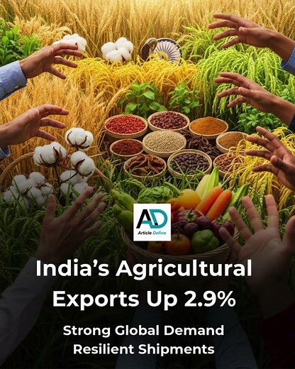 India’s Agricultural Exports Rise 2 9% Strong Global Demand Drives Growth