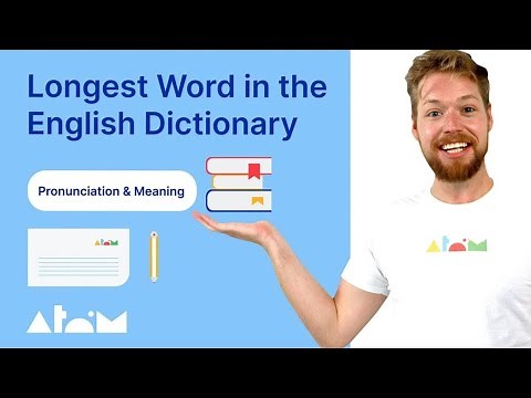 Longest English Word: Pronunciation & Meaning