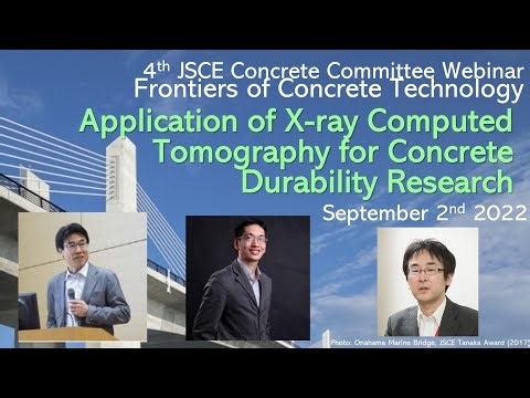 Frontiers of Concrete Technology, 4th JSCE Concrete Committee Webinar