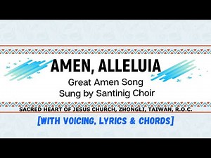 Amen, Alleluia with lyrics and chords [Great Amen Song] Sung by Santinig Choir