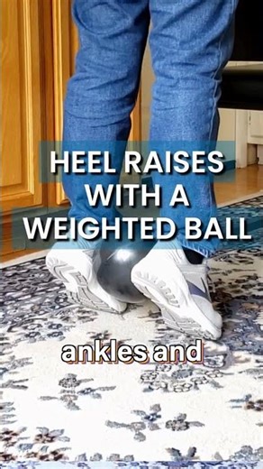 Weighted Ball Heel Raise for Ankle Strength