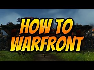 Warfront Guide & Tutorial - What is & How to Warfront | World of Warcraft Battle for Azeroth