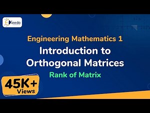 Introduction to Orthogonal Matrix Video Lecture | Mathematics Optional Notes for UPSC