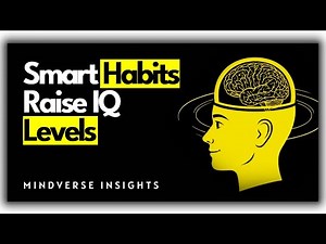 Habits That Actually Increase IQ (Backed by Science)