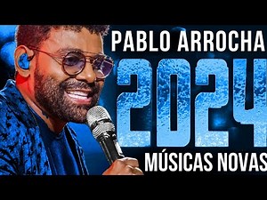 PABLO ~ PABLO DO ARROCHA- MELHORES MÚSICAS 2025 ( REPERTÓRIO NOVO )