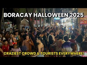 BORACAY IS PACKED! | October 31 2025 | Halloween Nightlife Party + White Beach FULL of Tourists