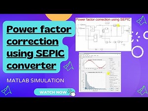 SEPIC | Power factor correction using SEPIC converter | PFC