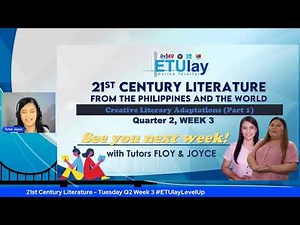 21st Century Literature - Tuesday Q2 Week 3 #ETUlayLevelUp