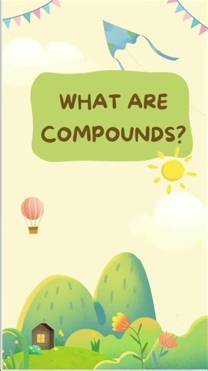 Elements,Compounds & Mixtures