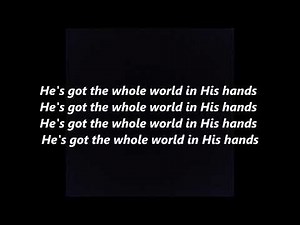 HE'S GOT THE WHOLE WORLD IN HIS HANDS Gospel Spiritual Contem Christian Lyrics sing along song music