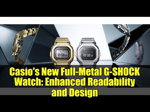 Casio's New Full-Metal G-SHOCK Watch: Enhanced Readability and Design