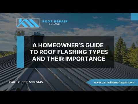 A Homeowner’s Guide to Roof Flashing Types and Their Importance