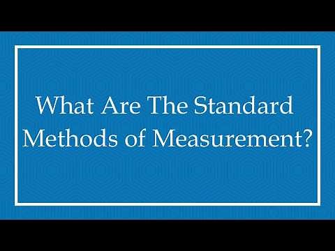 What Are The Standard Methods of Measurement