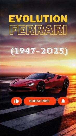 Evolution of Ferrari Cars (1947–2025)