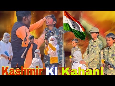 Kasmir Ki Kahani 😰|| India vs Atankwadi || By Little army official