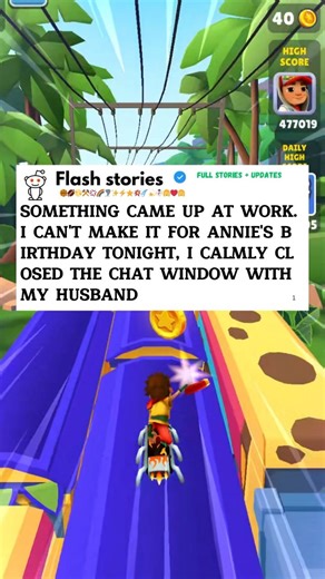 29K views · 335 reactions | Something came up at work. I can't make it for Annie's birthday Tonight, I calmly closed the chat window with my husband | Flash Stories | Facebook