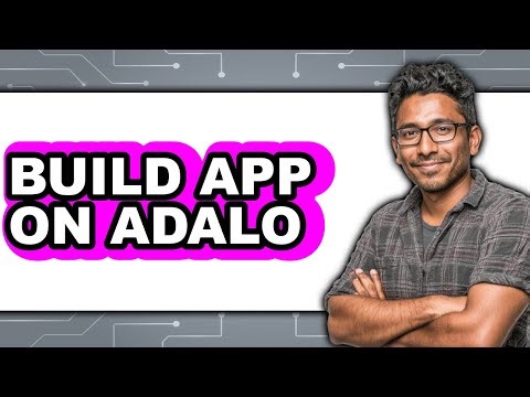 How to Build App on Adalo (easy Method)