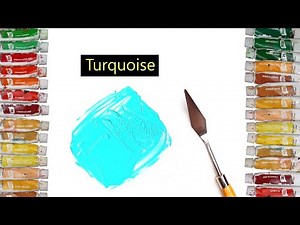 How To Make Turquoise Color - Mixing Acrylic Colors
