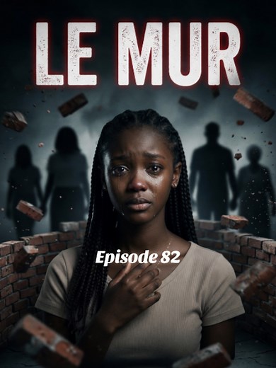 Ombre et lumière saison 2 — Le Mur (Épisode 82)