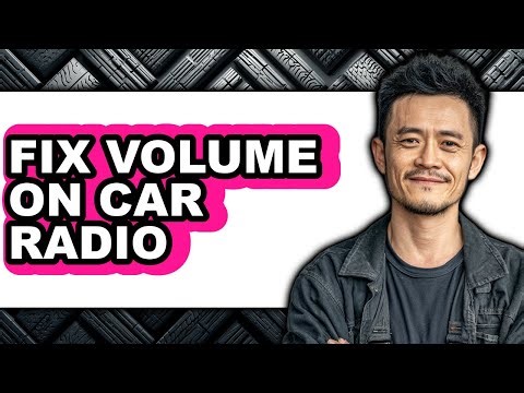 How to Fix Volume on Car Radio (full Guide)