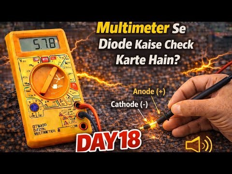Multimeter Se Diode Kaise Check Karte Hain? | Easy Method | Day 18