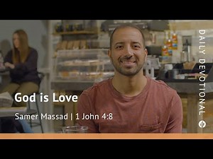 God Is Love | 1 John 4:8 | Our Daily Bread Video Devotional