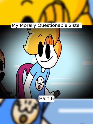 6#My Morally Questionable Sister#funnyvideo #cartoons #animation #hamination #funnyy #fpy